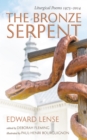 The Bronze Serpent : Liturgical Poems 1975-2014 - eBook