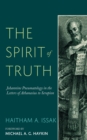 The Spirit of Truth : Johannine Pneumatology in the Letters of Athanasius to Serapion - eBook