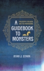 A Guidebook to Monsters : Philosophy, Religion, and the Paranormal - eBook