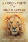 A Narnian Vision of the Atonement : A Defense of the Ransom Theory - eBook