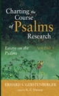Charting the Course of Psalms Research : Essays on the Psalms, Volume 1 - eBook