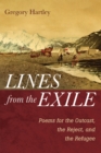 Lines from the Exile : Poems for the Outcast, the Reject, and the Refugee - eBook