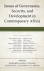 Issues of Governance, Security, and Development in Contemporary Africa - eBook