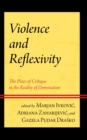 Violence and Reflexivity : The Place of Critique in the Reality of Domination - eBook