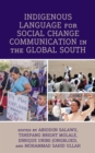 Indigenous Language for Social Change Communication in the Global South - eBook