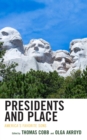 Presidents and Place : America's Favorite Sons - eBook