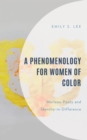Phenomenology for Women of Color : Merleau-Ponty and Identity-in-Difference - eBook