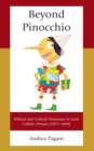 Beyond Pinocchio : Political and Cultural Dissonance in Carlo Collodi's Primers (1877-1890) - eBook