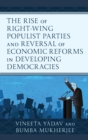 Rise of Right-Wing Populist Parties and Reversal of Economic Reforms in Developing Democracies - eBook