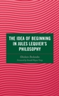 Idea of Beginning in Jules Lequier's Philosophy - eBook