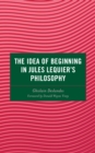 Idea of Beginning in Jules Lequier's Philosophy - eBook