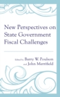 New Perspectives on State Government Fiscal Challenges - eBook