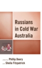 Russians in Cold War Australia - eBook