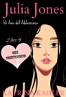 Julia Jones - Gli Anni dell'Adolescenza - Libro 4  - CHE CONFUSIONE! - eBook