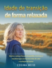 Idade de transicao de forma relaxada - eBook