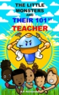 The Little Monsters and Their 101st Teacher - eBook