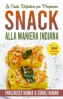 La Guida Definitiva per Preparare Snack Alla Maniera Indiana