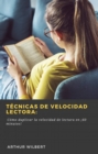 Tecnicas de Velocidad Lectora: - eBook