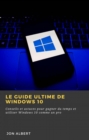 Le guide ultime de Windows 10 - eBook
