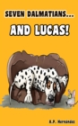 Seven Dalmatians ... and Lucas! - eBook