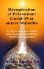 Recuperation et Prevention : Covid-19 et autres Maladies - eBook