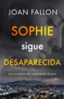 Sophie sigue desaparecida - eBook