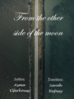 From the other side of the moon - eBook