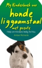 My Kinderboek oor honde liggaamstaal met prente : Help om Kinders Veilig Te Hou - eBook