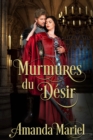 Murmures du Desir : Un romance medievale - eBook