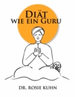 Diat wie ein Guru - eBook