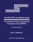 Anti-SLAPP Law Modernized: The Uniform Public Expression Protection Act - eBook