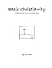 Basic Christianity : Viewed Through the Lens of Relationship - eBook