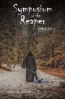 Symposium of the Reaper : Volume 2 - eBook