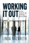 Working It Out : Getting Ready for the Redefined World of Work - eBook