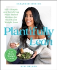 Plantifully Lean : 125+ Simple and Satisfying Plant-Based Recipes for Health and Weight Loss: A Cookbook - eBook