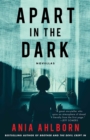 Apart in the Dark : Novellas - eBook