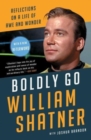 Boldly Go : Reflections on a Life of Awe and Wonder - Book