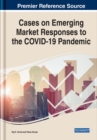 Cases on Emerging Market Responses to the COVID-19 Pandemic - Book