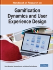 Handbook of Research on Gamification Dynamics and User Experience Design - Book