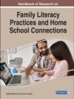 Handbook of Research on Family Literacy Practices and Home School Connections - Book