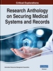 Research Anthology on Securing Medical Systems and Records - Book