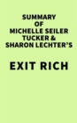 Summary of Michelle Seiler Tucker & Sharon Lechter's Exit Rich - eBook