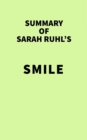 Summary of Sarah Ruhl's Smile - eBook