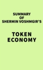 Summary of Shermin Voshmgir's Token Economy - eBook