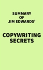 Summary of Jim Edwards' Copywriting Secrets - eBook