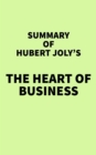 Summary of Hubert Joly's The Heart of Business - eBook