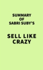 Summary of Sabri Suby's Sell Like Crazy - eBook