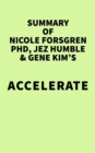 Summary of Nicole Forsgren PhD, Jez Humble & Gene Kim's Accelerate - eBook