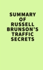 Summary of Russell Brunson's Traffic Secrets - eBook