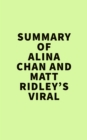 Summary of Alina Chan and Matt Ridley's Viral - eBook